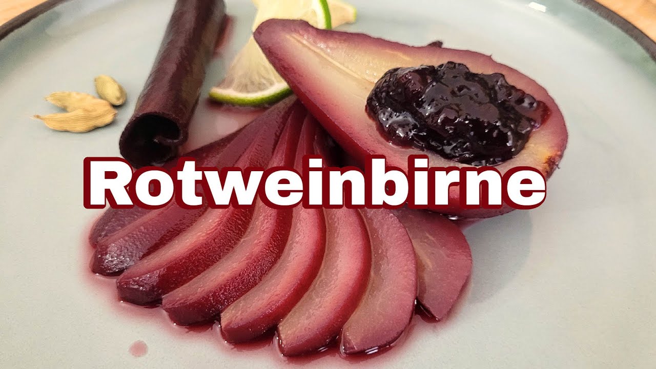 Rotwein trifft auf Süße | Mein Geheimrezept für Birnenliebhaber