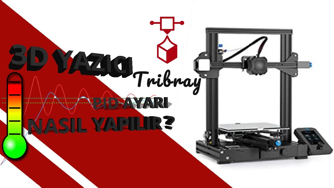 6 DK'da 3D Yazıcınıza PID Ayarı Nasıl Yapılır Detaylı Anlatım