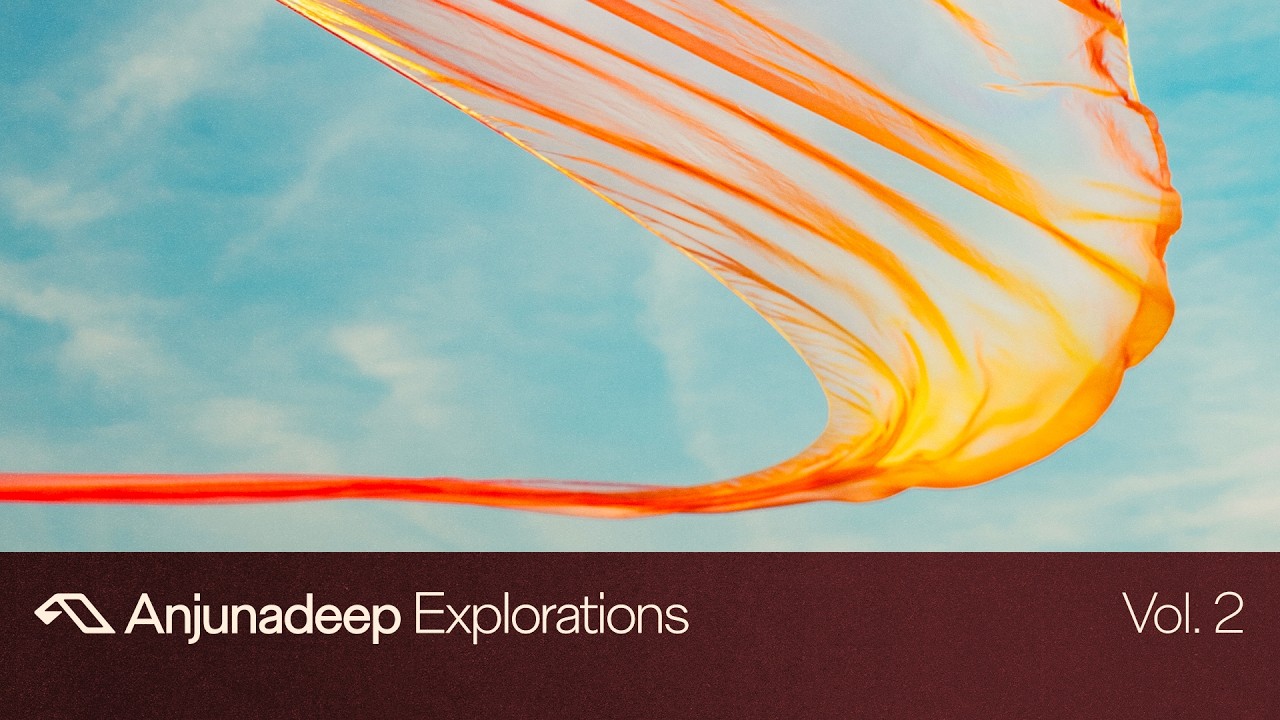 Anjunadeep Explorations Vol. 2 (DJ Mix)