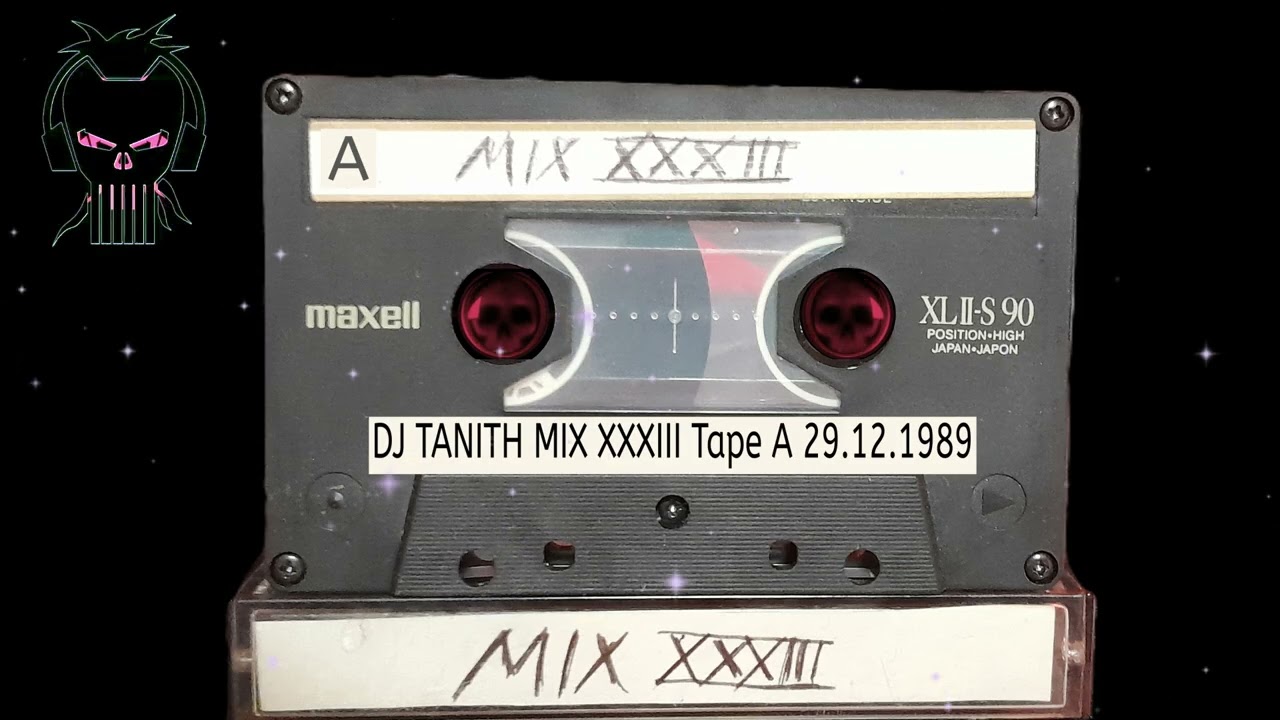 DJ TANITH MIX XXXIII Tape A 29.12.1989 - Tape B 18.01.1990