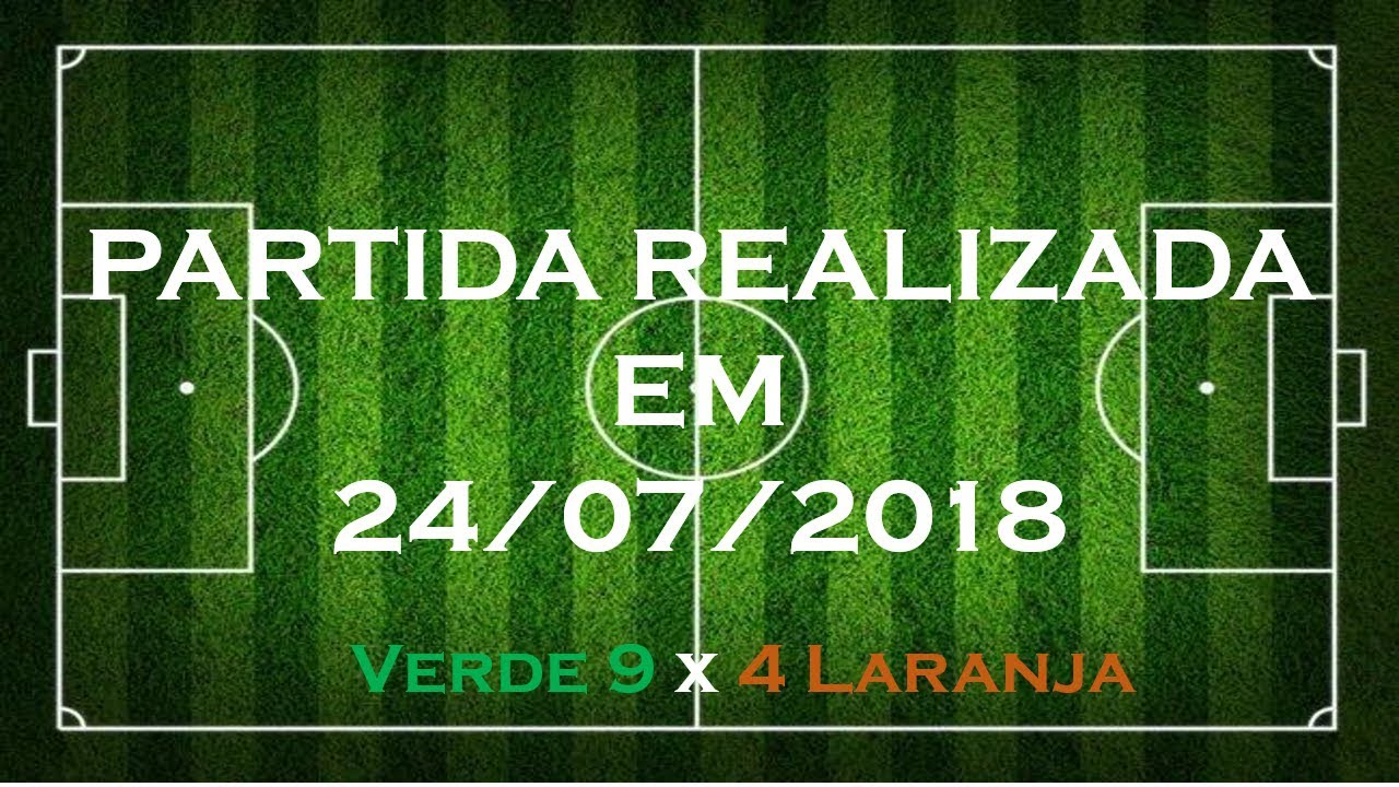 Real Amigos | Verde 9 x 4 Laranja - 24/07/2018 HD