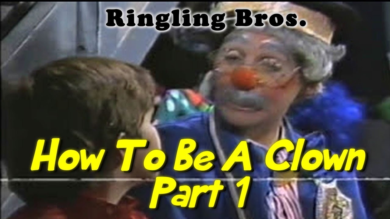 Ringling - How to be a clown 1/6 (Intro, Clowning, Juggling)