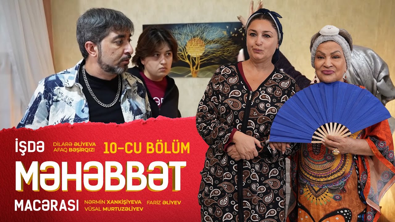 İşdə Məhəbbət Macərası (Bölüm 10)