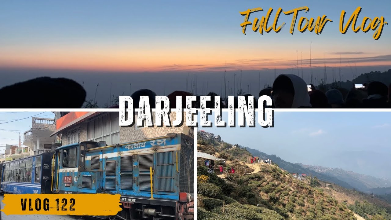 Day 2 - Darjeeling Tour | Darjeeling Itinerary | Full Tour Guide | Vlog 122 | Chirodeep Vlog |