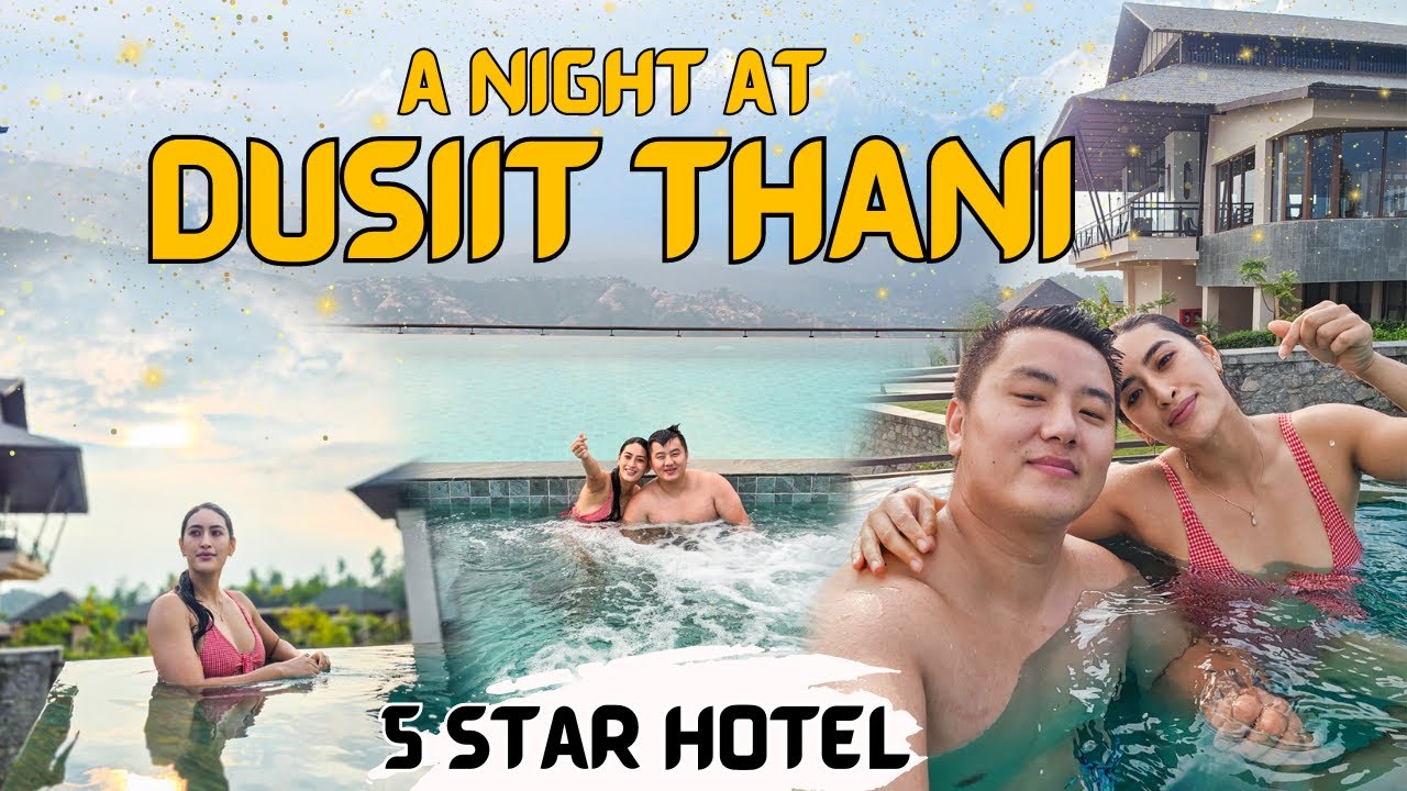 A night in DUSIT THANI | 5 star experience | Dusit Thani Himalayan Resort Dhulikhel