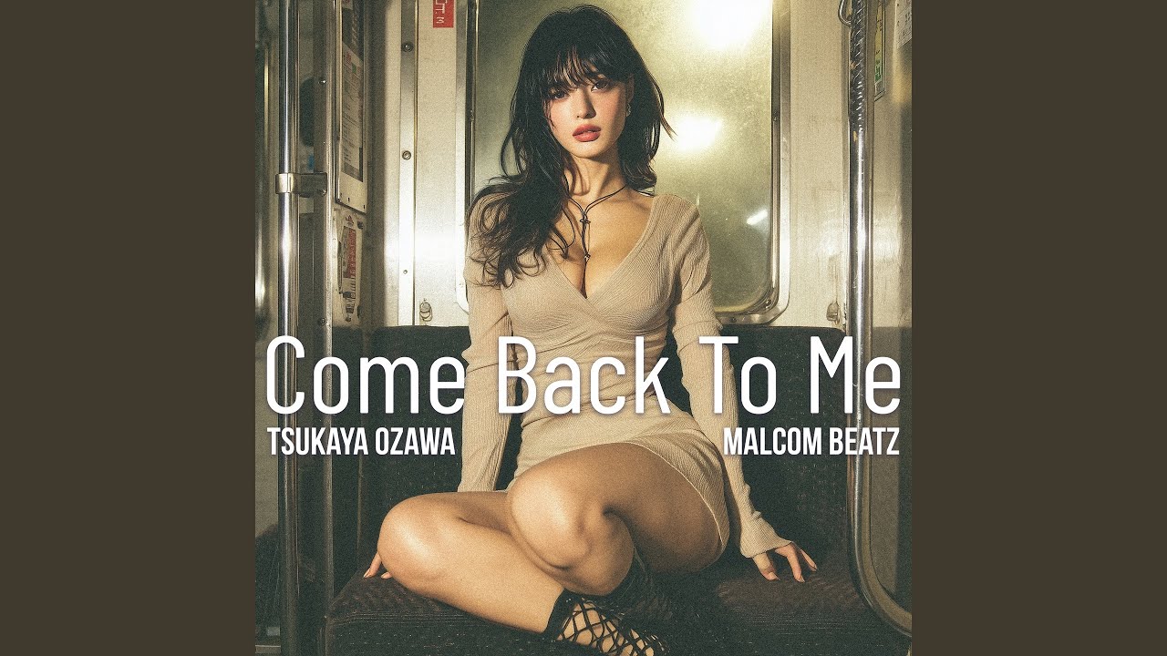 Come back to me
