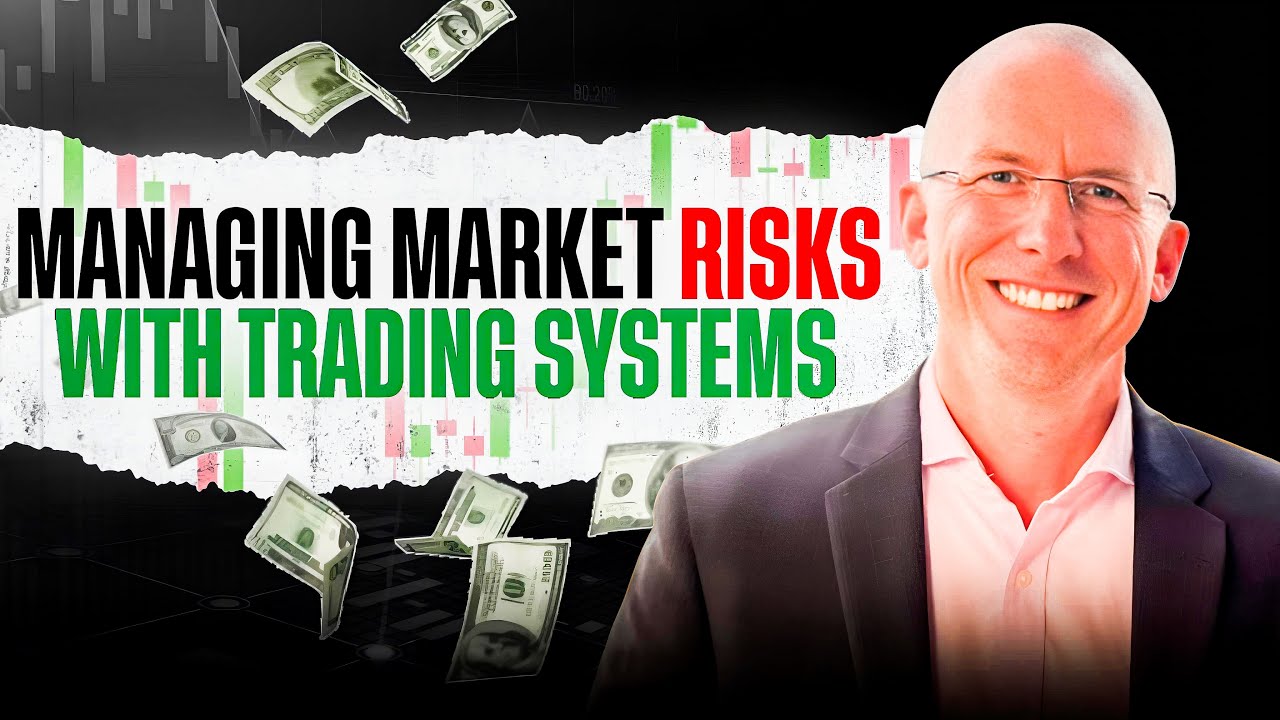 Managing Market Risks with Trading Systems