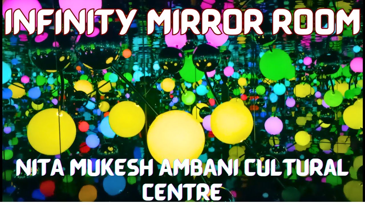 Infinity Mirror Room in Nita Mukesh Ambani Cultural Centre | BKC (Mumbai)