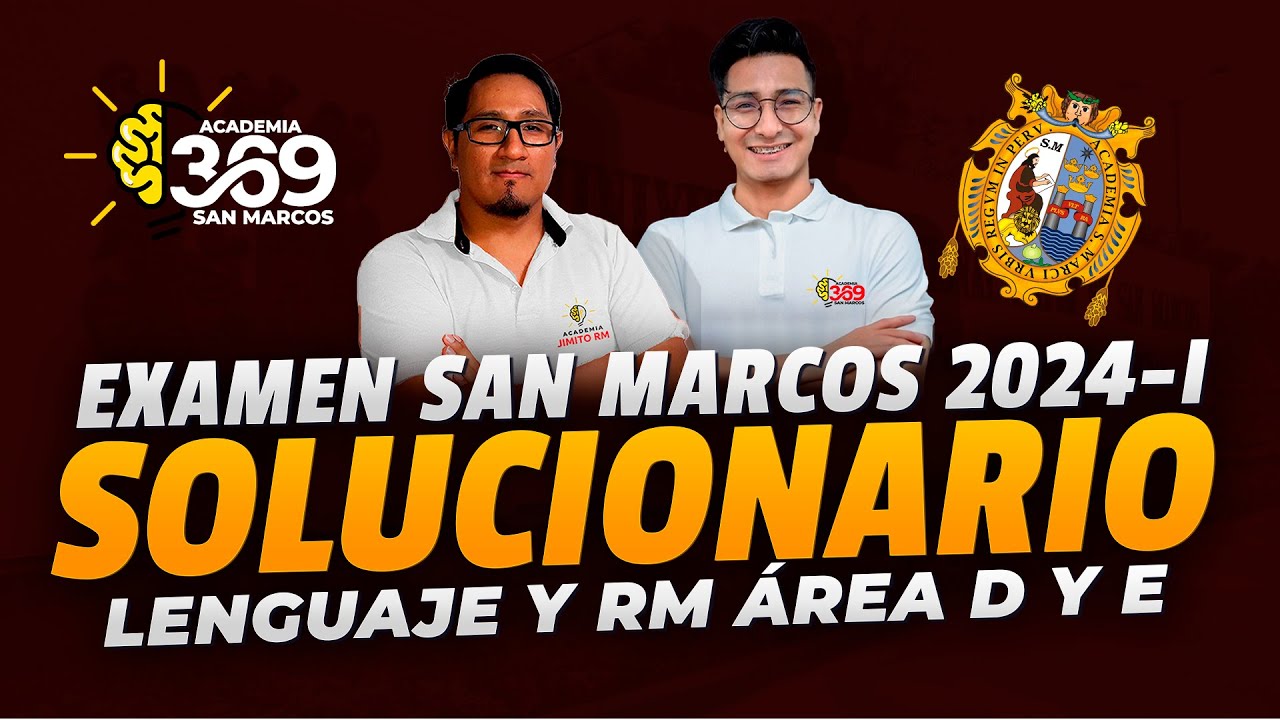 SOLUCIONARIO EXAMEN DE ADMISION UNMSM 2024 - I / AREA DE (LENGUAJE + RM)