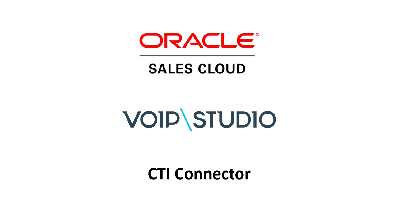 Oracle Sales Cloud VoIPstudio CTI Connector