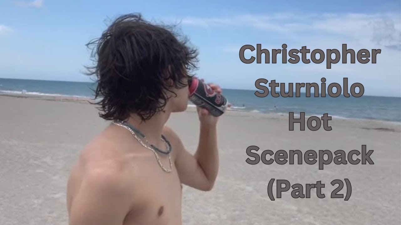 Christopher Sturniolo Spicy Scenepack in 4K (Part 2)