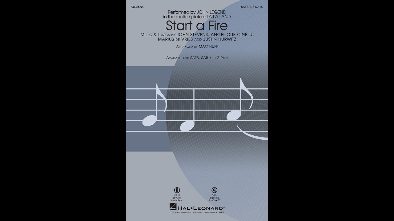 Start a Fire (SATB Choir) - Arranged by Mac Huff