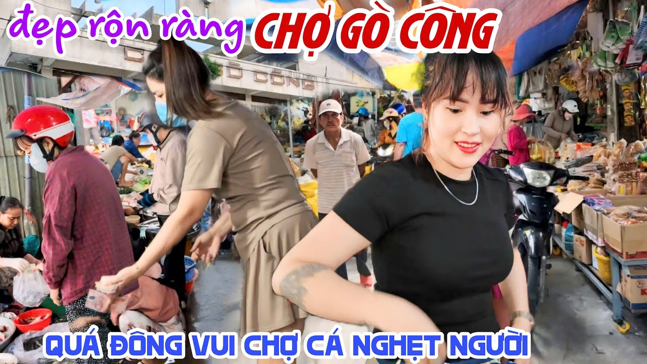 Bắt Gặp NGƯỜI ĐẸP “QUẦN ÁO” Dễ Thương Tại CHỢ GÒ CÔNG TIỀN GIANG RỘN RÀNG Mua Bán TOÀN ĐẶC SẢN KPVL