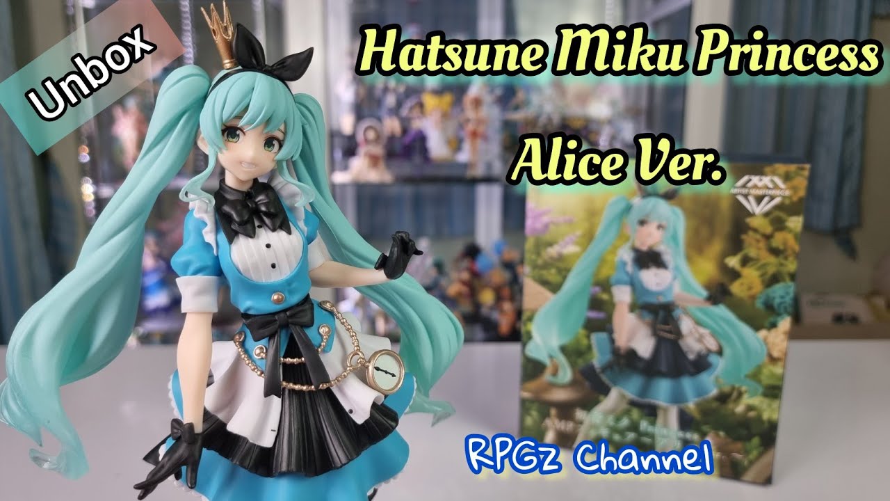 Unbox : Hatsune Miku Princess AMP Figure ~ Alice Ver. | @rpgzchannel4087
