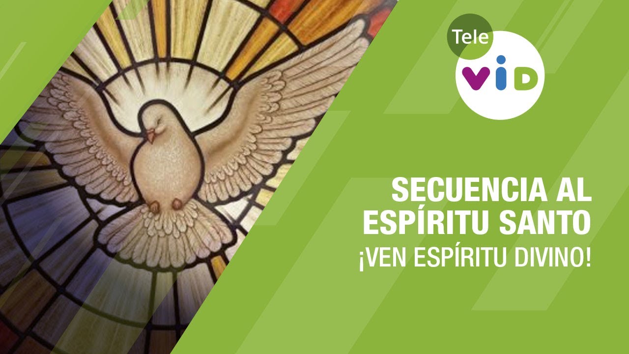 Secuencia al Esp&iacute;ritu Santo, &iexcl;Ven Esp&iacute;ritu Divino! 🕊️ Tele VID