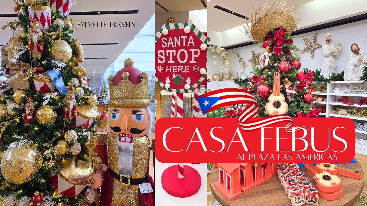 Puerto Rico CASA FEBUS Christmas Store at Plaza Las Americas 2025 by @SylvetteTravels