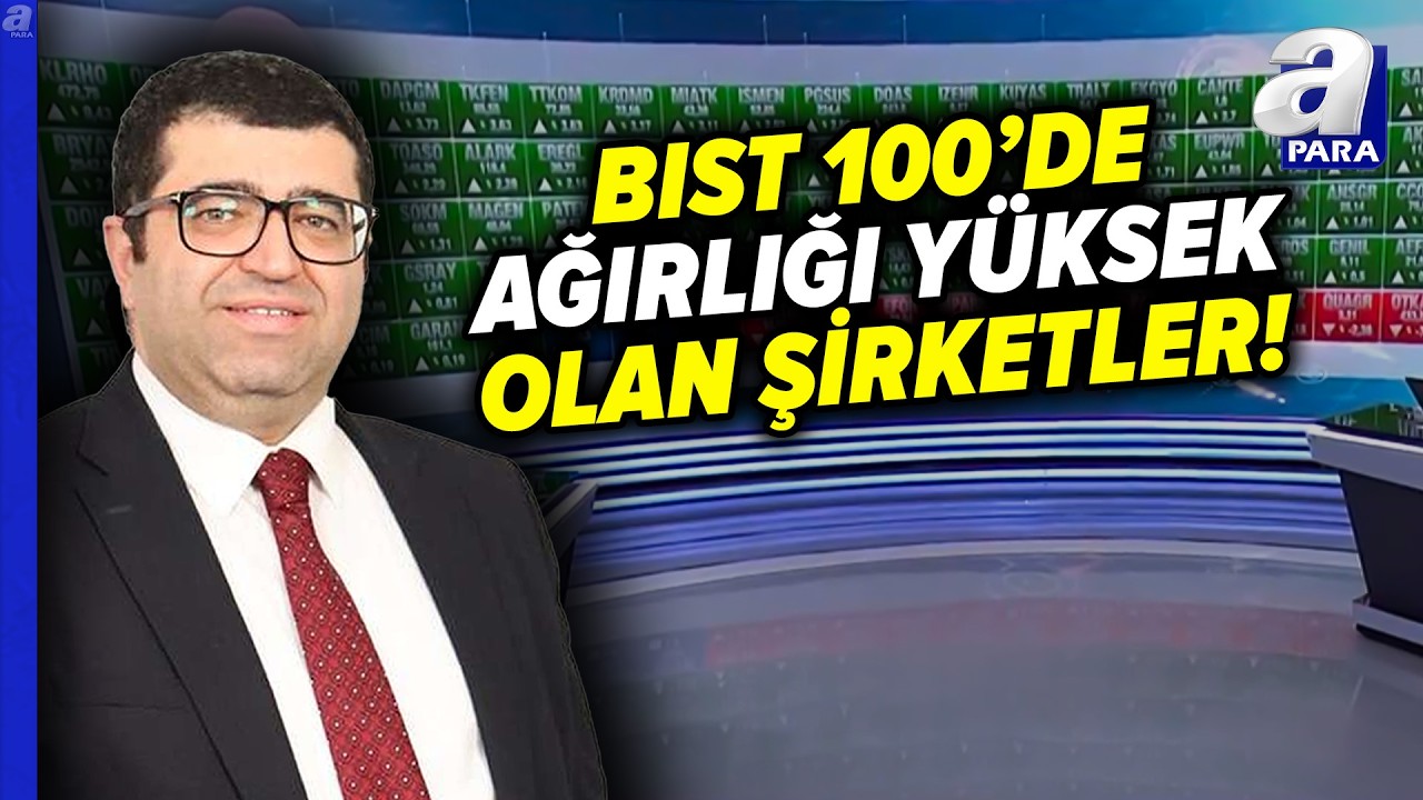 Üzeyir Doğan'dan BIST 100 Performans Analizi! | A Para