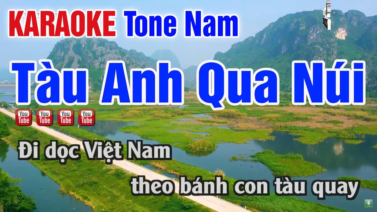 Tàu Anh Qua Núi Karaoke Tone Nam | Ði dọc Việt Nam theo bánh con tàu quay - Nhạc Sống Thanh Ngân