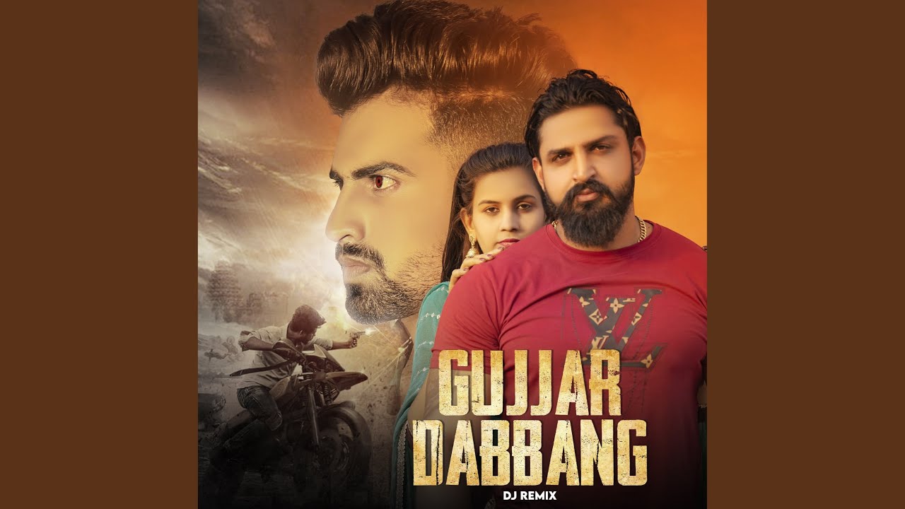 Gujjar Dabbang (Dj Remix)