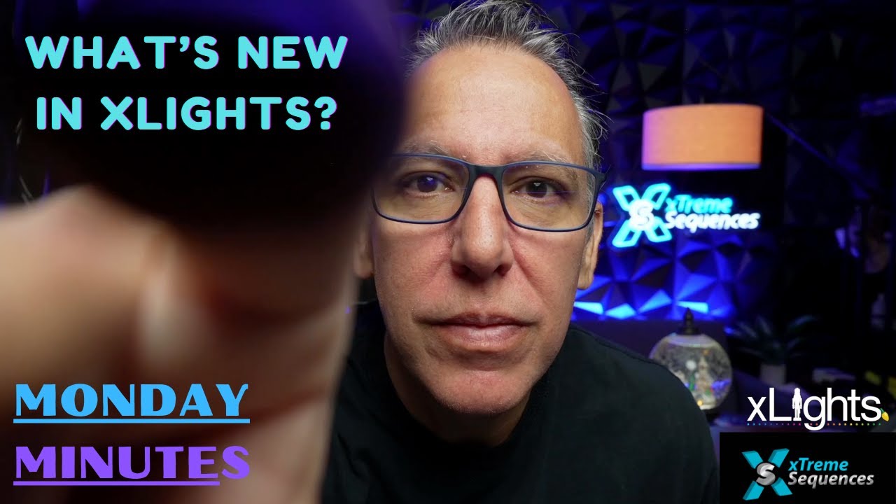 What's New In xLights - Monday Minutes - xTreme Sequences