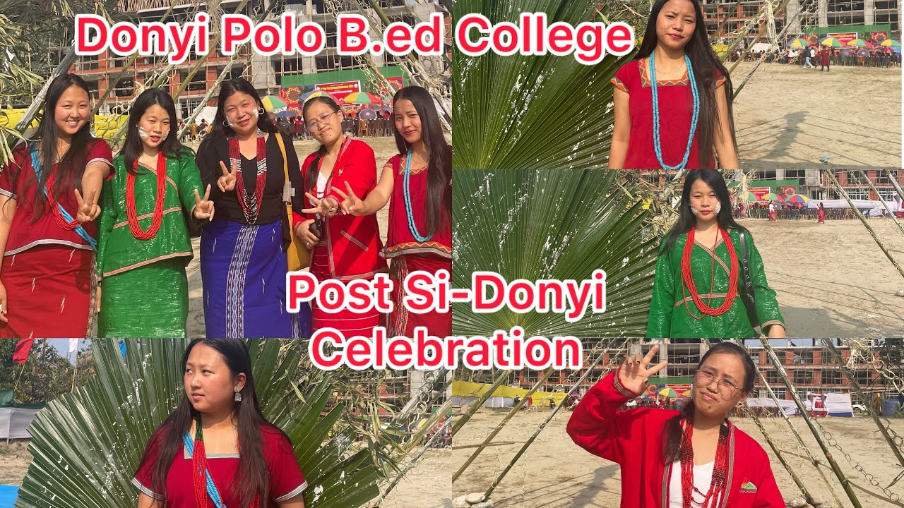 POST SI-DONYI☀️🌾|Donyi polo b.ed college,Itanagar | Arunachal Pradesh 