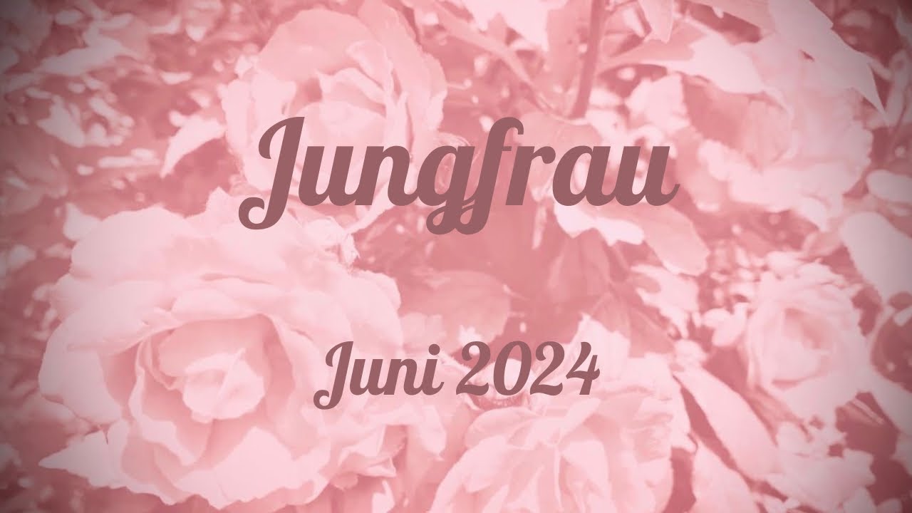 ♍️Jungfrau - Juni 2024♍️ - Geh in deinem Tempo, aber geh 🛣️