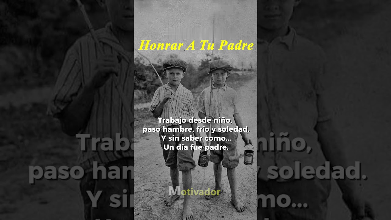 HONRAR A TU PADRE | #motivacion #honrar #padre #amor #hijo #lealtad #vida #fyp #shorts