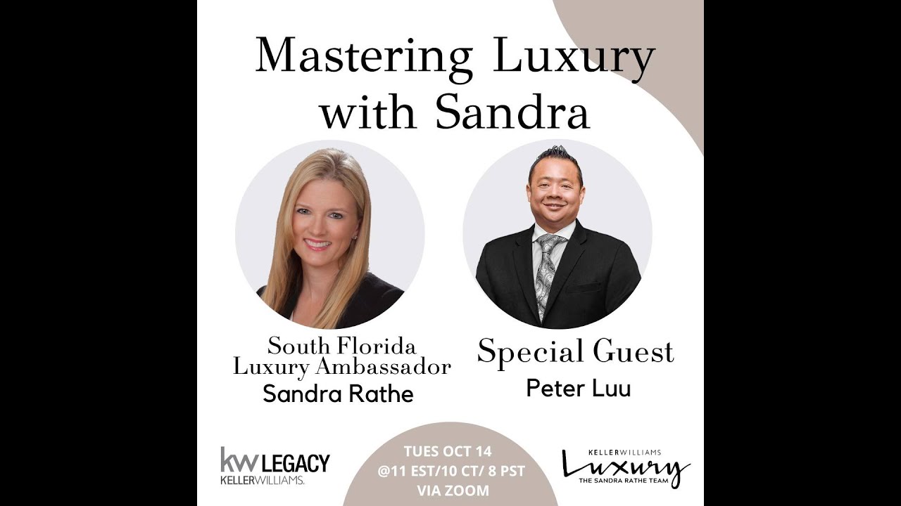 Mastering Luxury Sandra and Special Guest Peter Luu! | Sandra Rathe