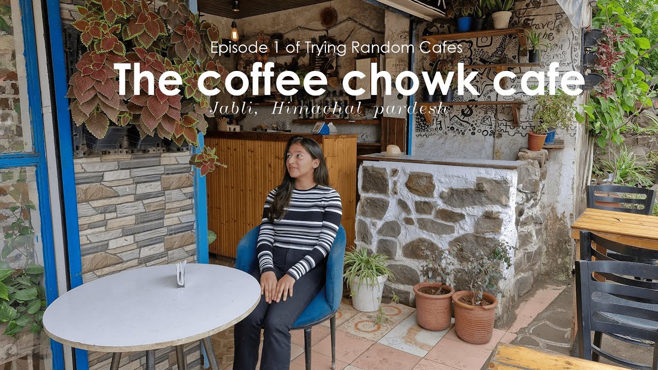 Trying Random Cafes EP 1: The Coffee Chowk Café Review (Himachal Pradesh)