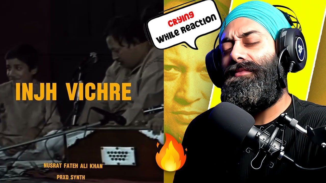 Indian Reaction(Crying) on INJH VICHRE - Nusrat Fateh Ali Khan | PunjabiReel TV
