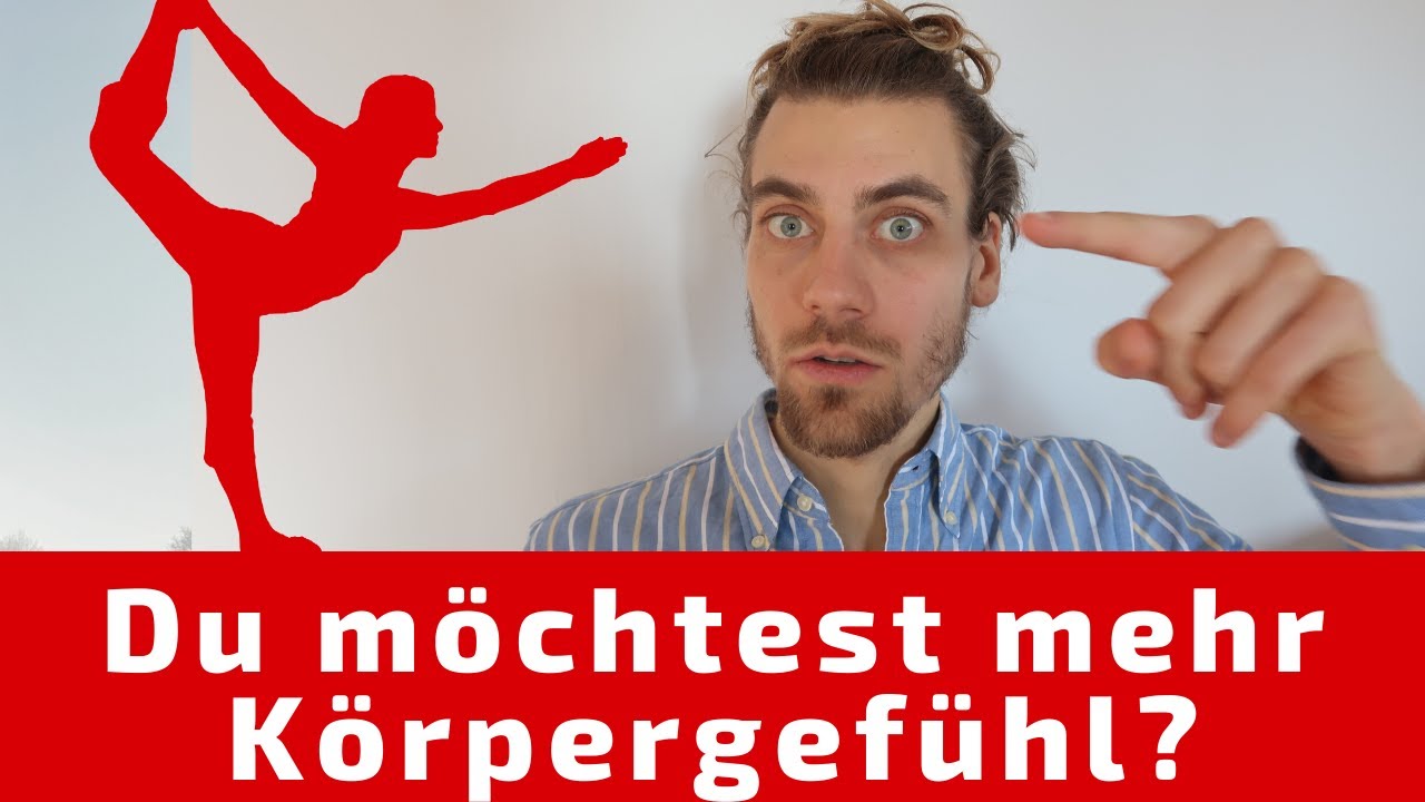 Wie kannst du mehr K&ouml;rpergef&uuml;hl entwickeln? 😏