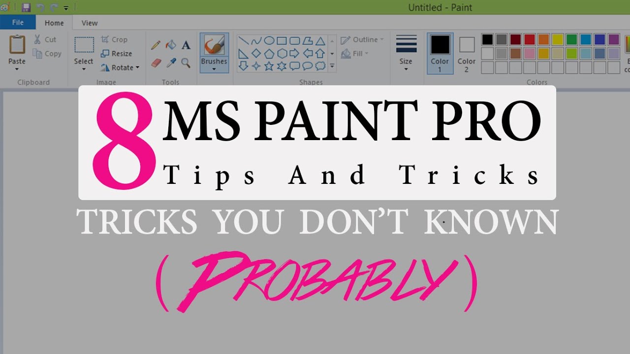 8 MS Paint Pro Tips & Tricks You Probably Don’t Know (Hidden Features)