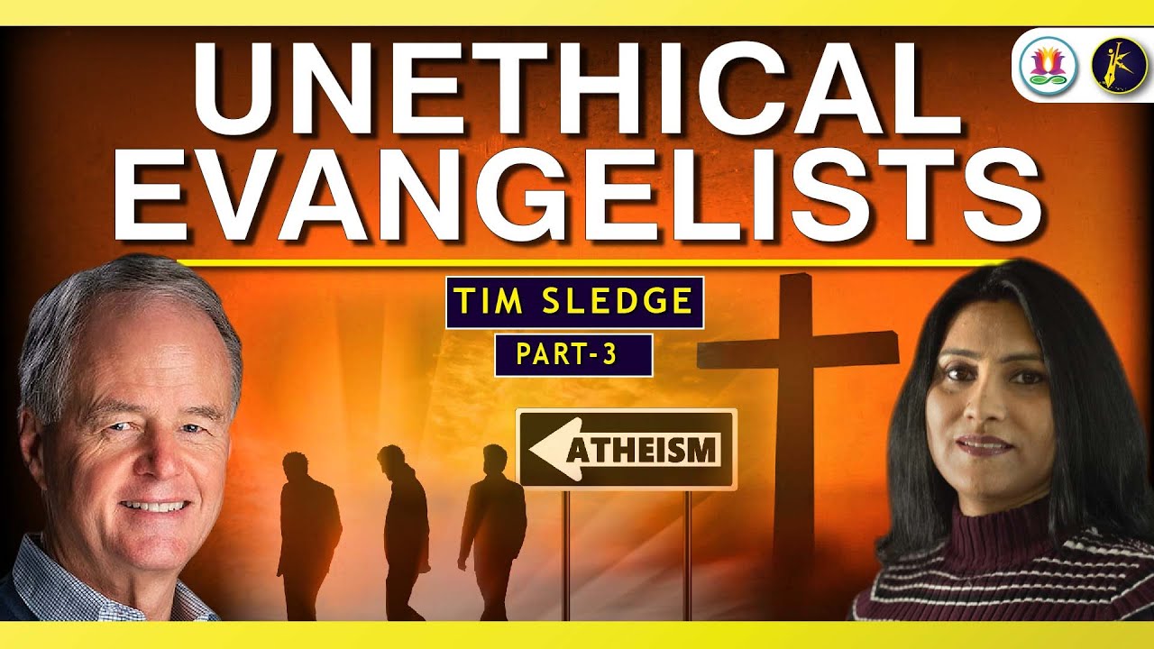 The Unethical Evangelists | Tim Sledge with Esther Dhanraj | The Ex-Christian Show - Part 3