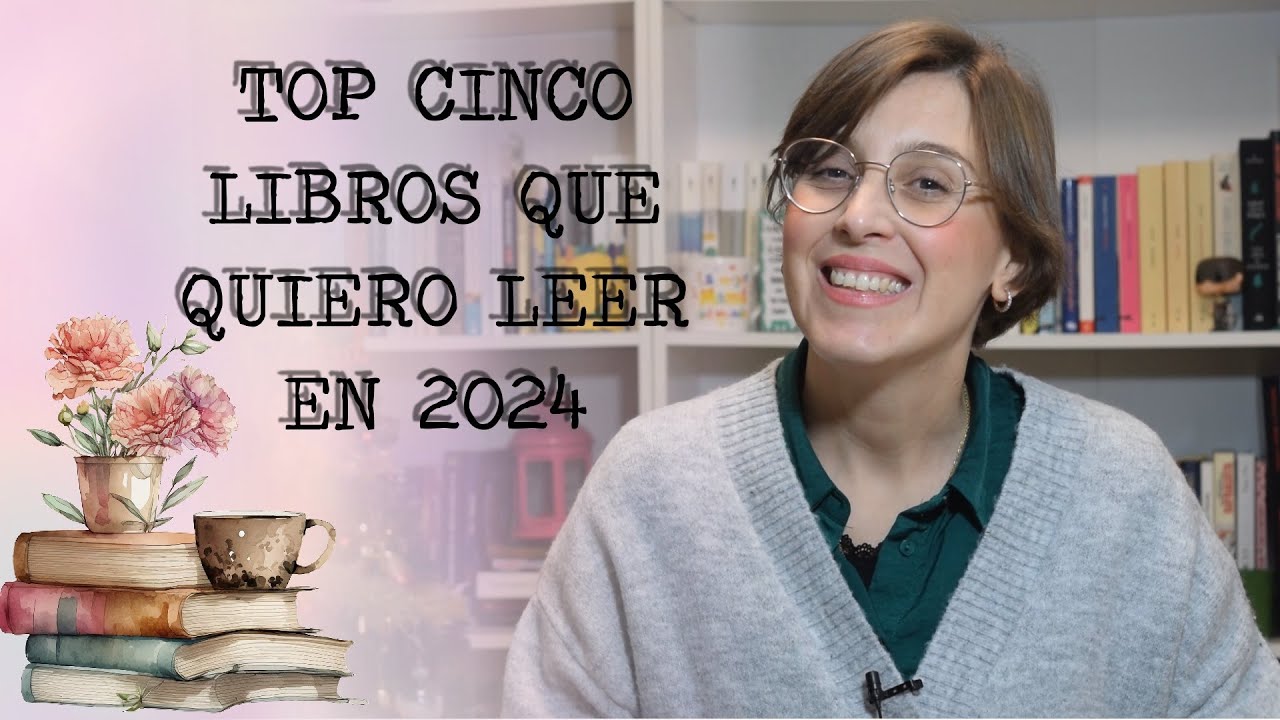TOP LIBROS QUE QUIERO LEER EN 2024
