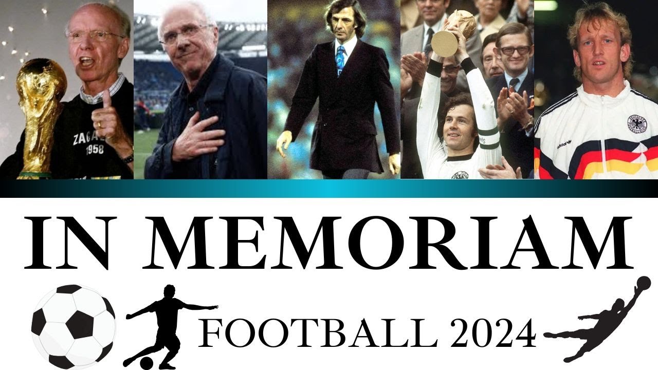 In Memoriam 2024: Honoring Football / Soccer Legends We Lost