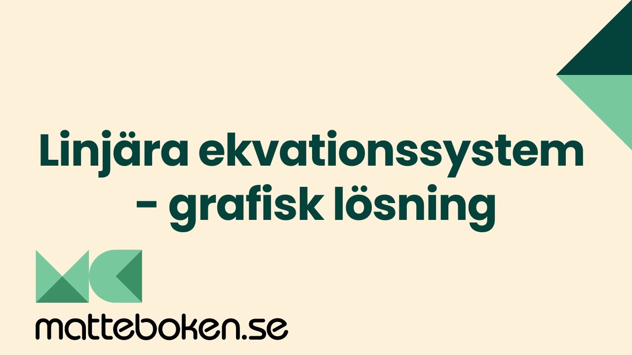 Linjära funktioner och ekvationssytem: Linjära ekvationssystem, grafisk lösning - Matte 2