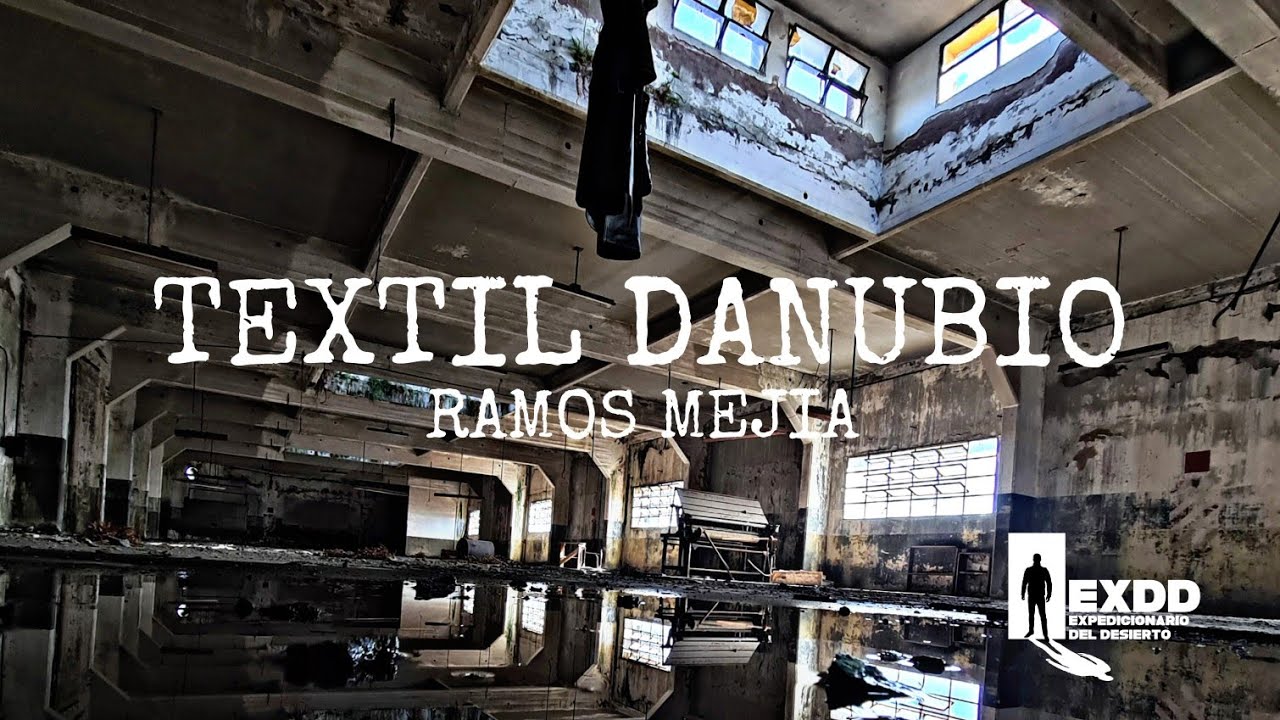 URBEX FABRICA TEXTIL DANUBIO en total ABANDONO.