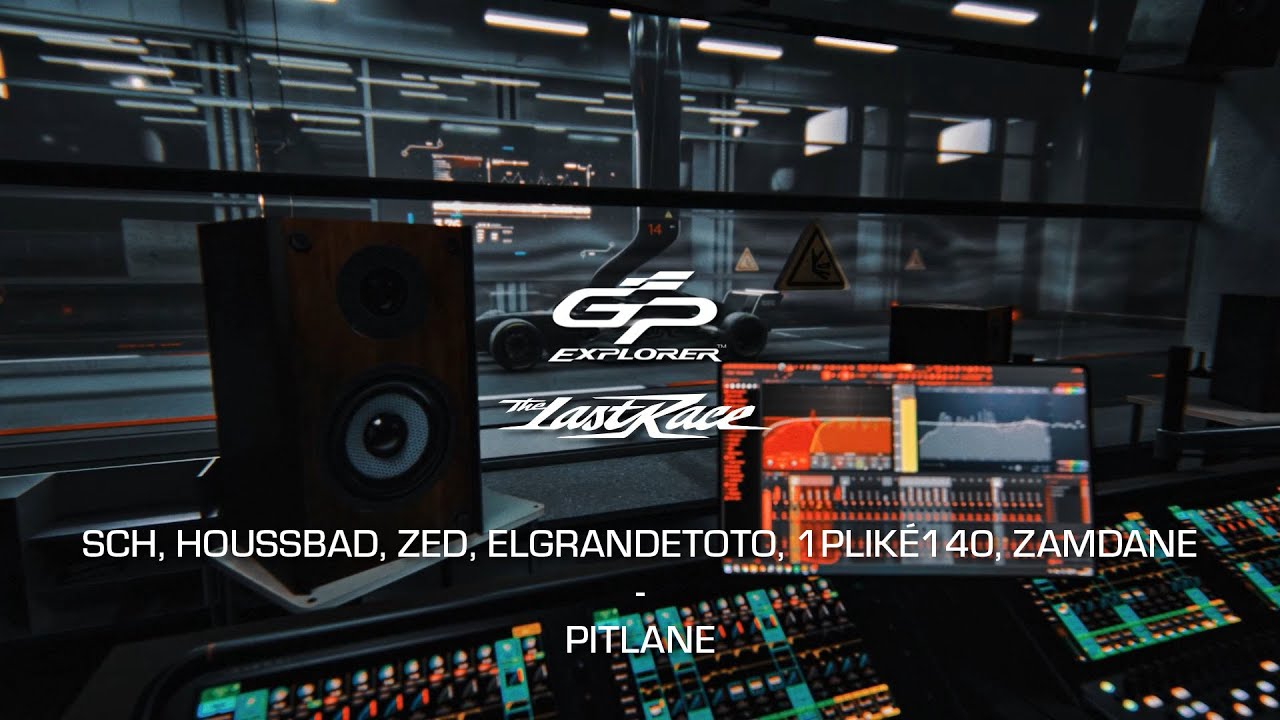 GP Explorer, SCH, HoussBad, Zed, ElGrandeToto, 1PLIK&Eacute;140, Zamdane - PITLANE (Visualizer)