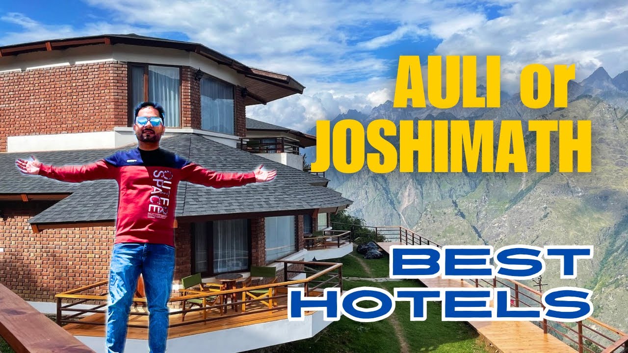 SASTA HOTEL KAISE BOOK KAREN | JOSHIMATH HOTELS | HOTEL NEAR BADRINATH | BEST HOTEL NEAR AULI