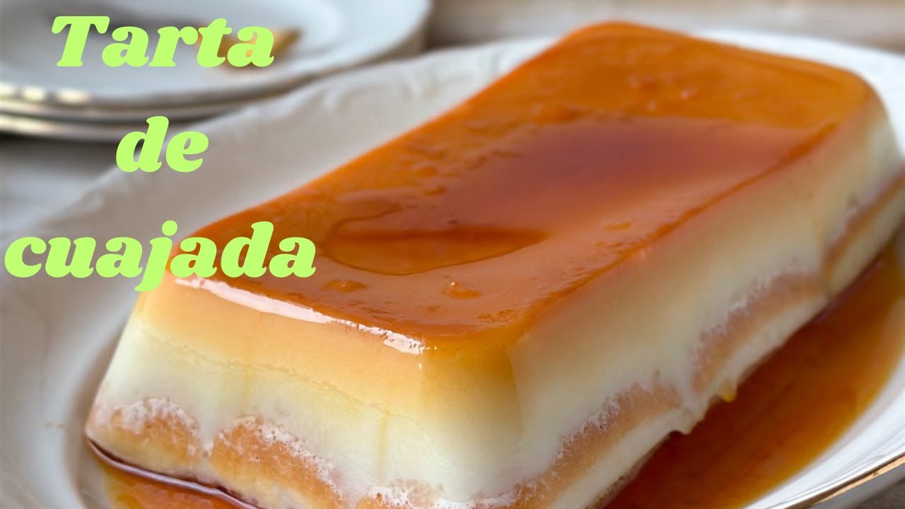 TARTA de CUAJADA y SOBAOS sin horno