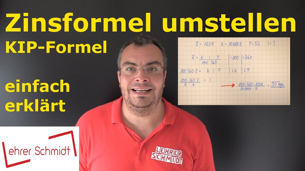 Zinsformel umstellen | Zinsrechnung (KIP-Formel) | Mathematik - einfach erklärt