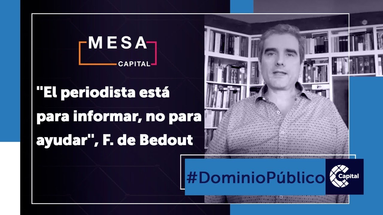 Reporter&iacute;a: los inicios de F&eacute;lix de Bedout en el periodismo | Dominio P&uacute;blico - Mesa Capital