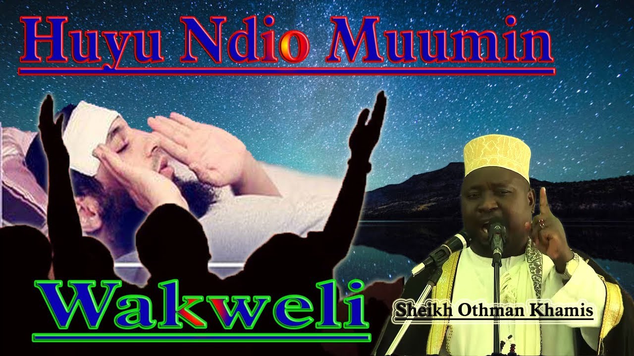 Haya Ndio Matendo Ya Muumin Wa Kweli - Sheikh Othman Khamis