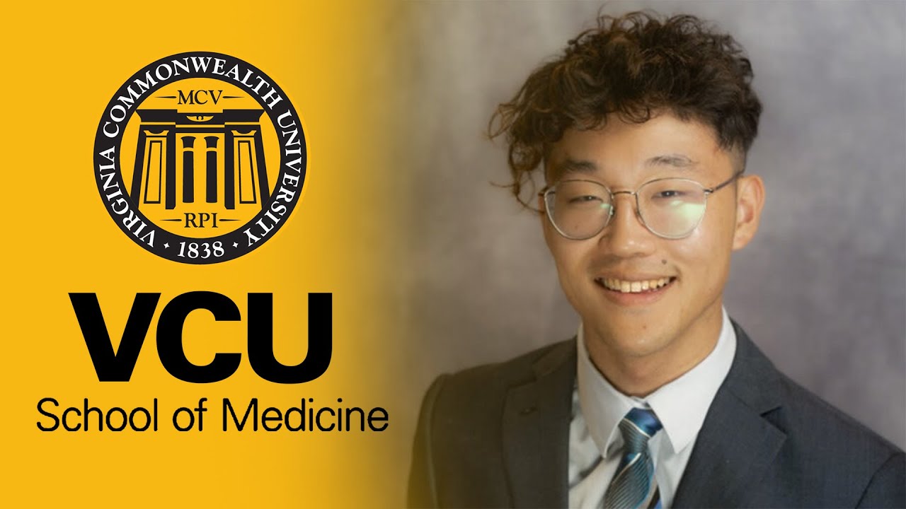 David Zhu | My Path to VCU School of Medicine | Application, Interview | The Bright Doctor