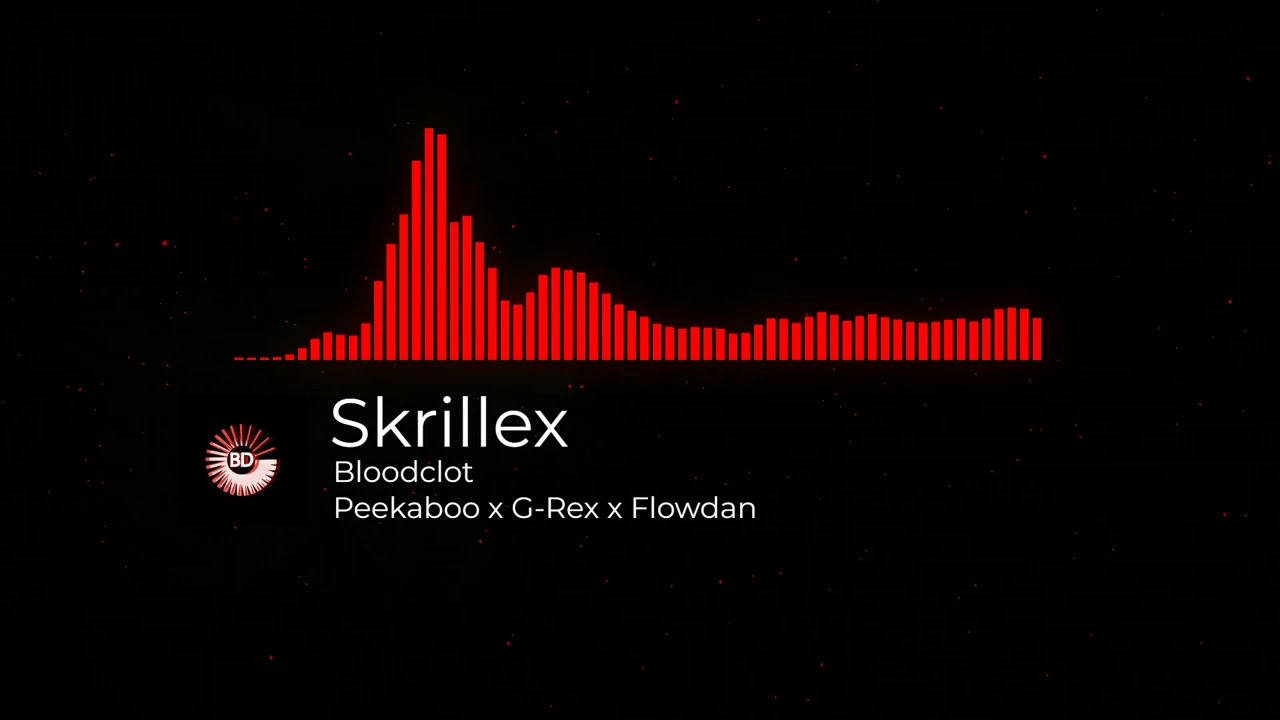 Skrillex x Peekaboo x G-Rex x Flowdan - Badders