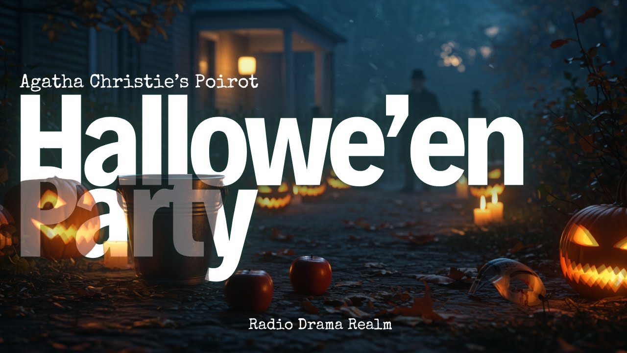 Agatha Christie – Poirot: Hallowe’en Party #radiodrama #audiotheater