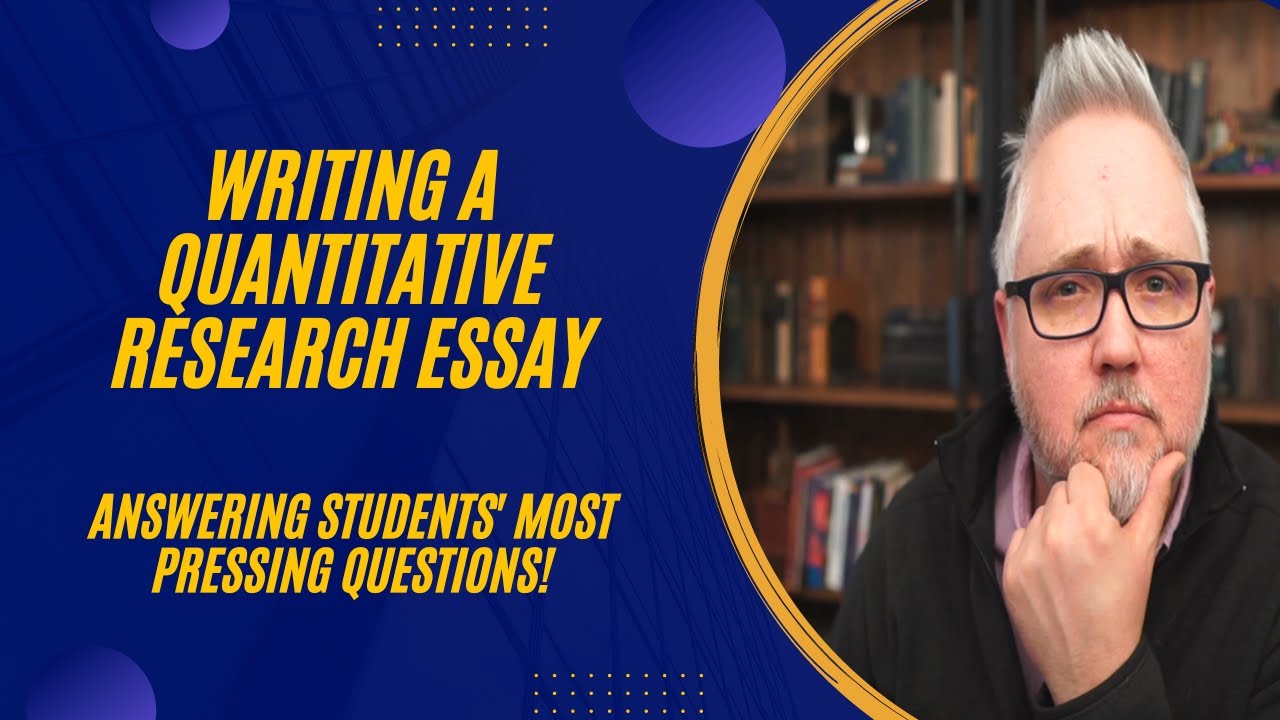 Answering questions about writing a quantitative research essay