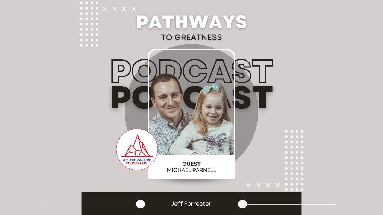 Unlocking the Secrets of Greatness: Pathways with Michael Parnell