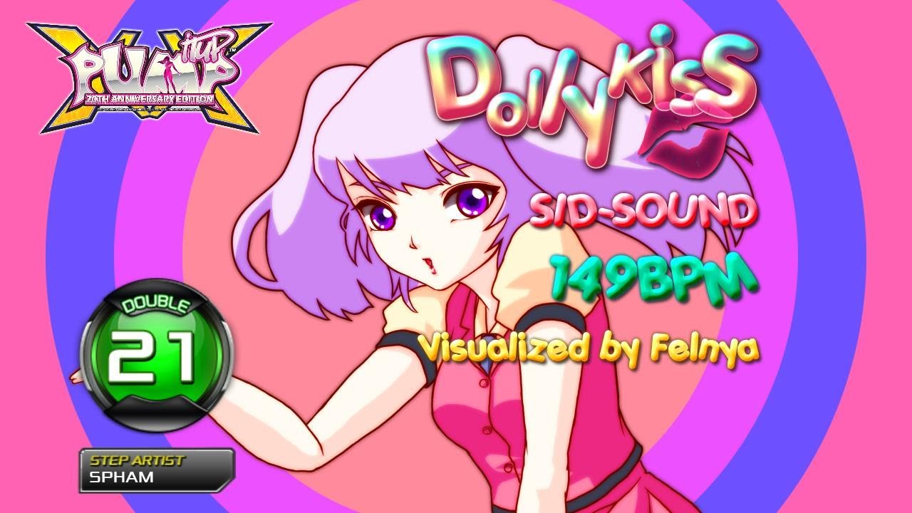 [PUMP IT UP XX] Dolly KiSS (돌리키스) D21