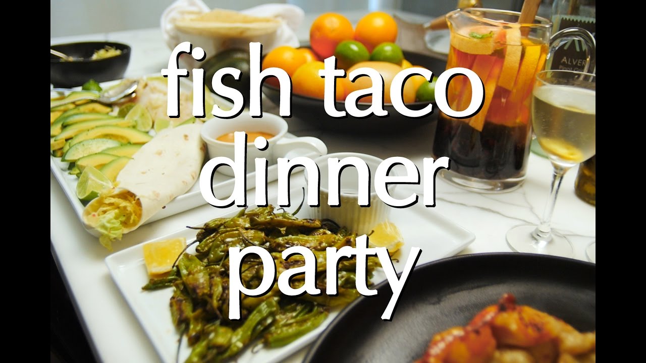 Dinner Party Tonight: Fish Taco Dinner